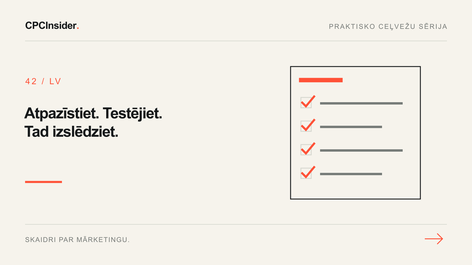 Redakcionāla ilustrācija: Atpazīstiet. Testējiet. Tad izslēdziet.